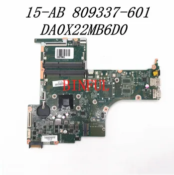 809337-601 809337-001 Kvalitetna Matična ploča za laptop HP 15-AB Matična ploča DA0X22MB6D0 X22 procesor A8-7410 100% u potpunosti ispitan OK